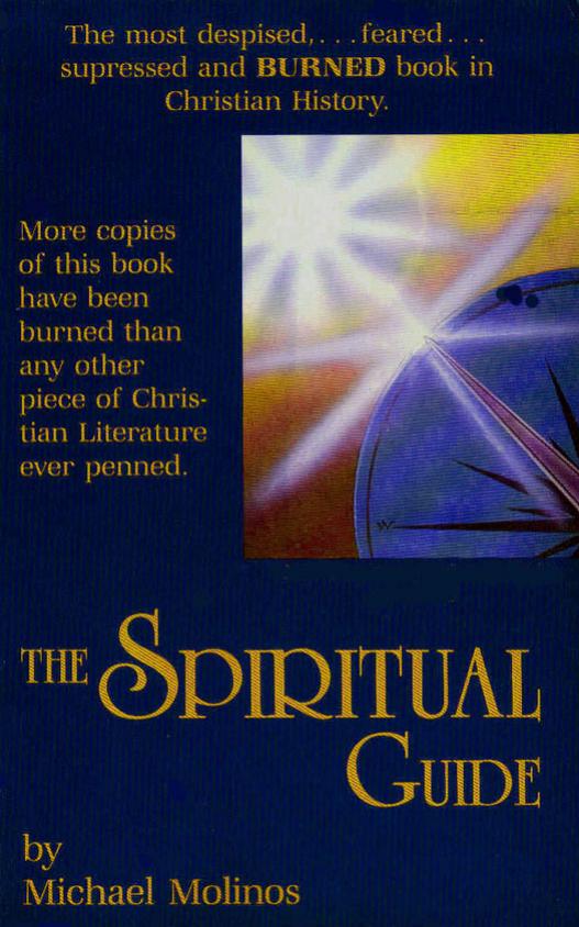 The spiritual guide by Miguel de Molinos