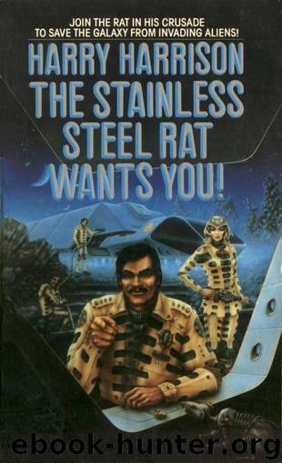 The stainless steel rat wants you by Harry Harrison