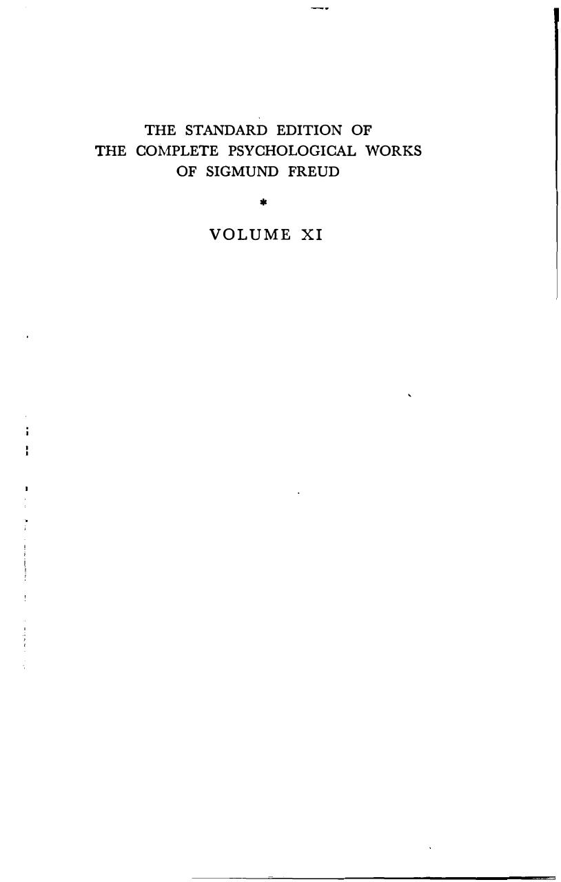 The standard edition of the complete psychological works of Sigmund Freud. Vol. 11, Five lectures on psycho-analysis, Leonardo da Vinci and other works : (1910) by unknow