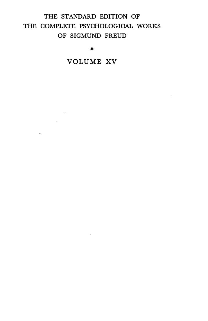 The standard edition of the complete psychological works of Sigmund Freud. Vol. 15, (1915-1916), Introductory lectures on psycho-analysis (parts 1 and 2) by Sigmund Freud; Alix Strachey; James Strachey; Anna Freud; Alan Tyson