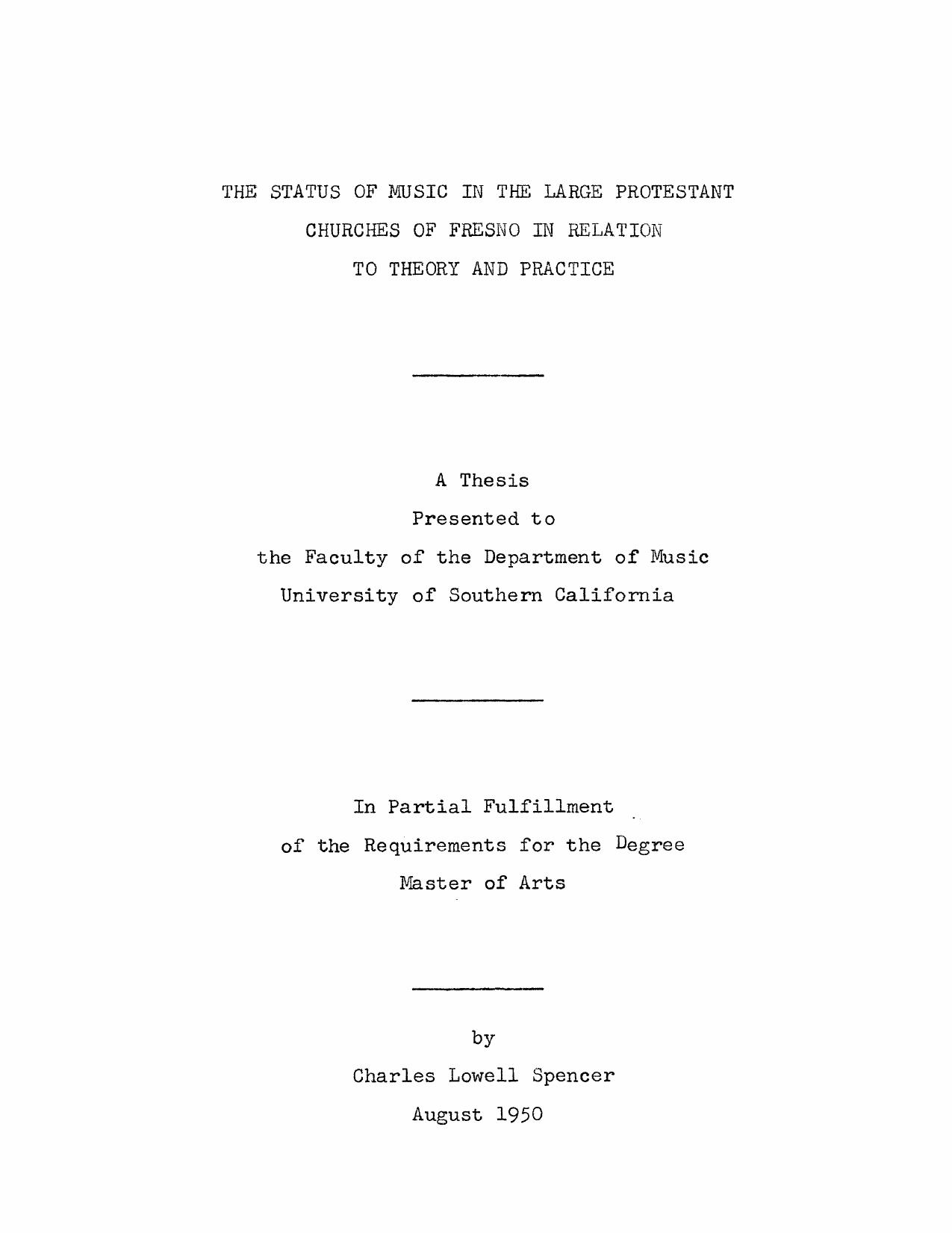 The status of music in the large Protestant churches of Fresno in relation to theory and practice by Spencer Charles Lowell
