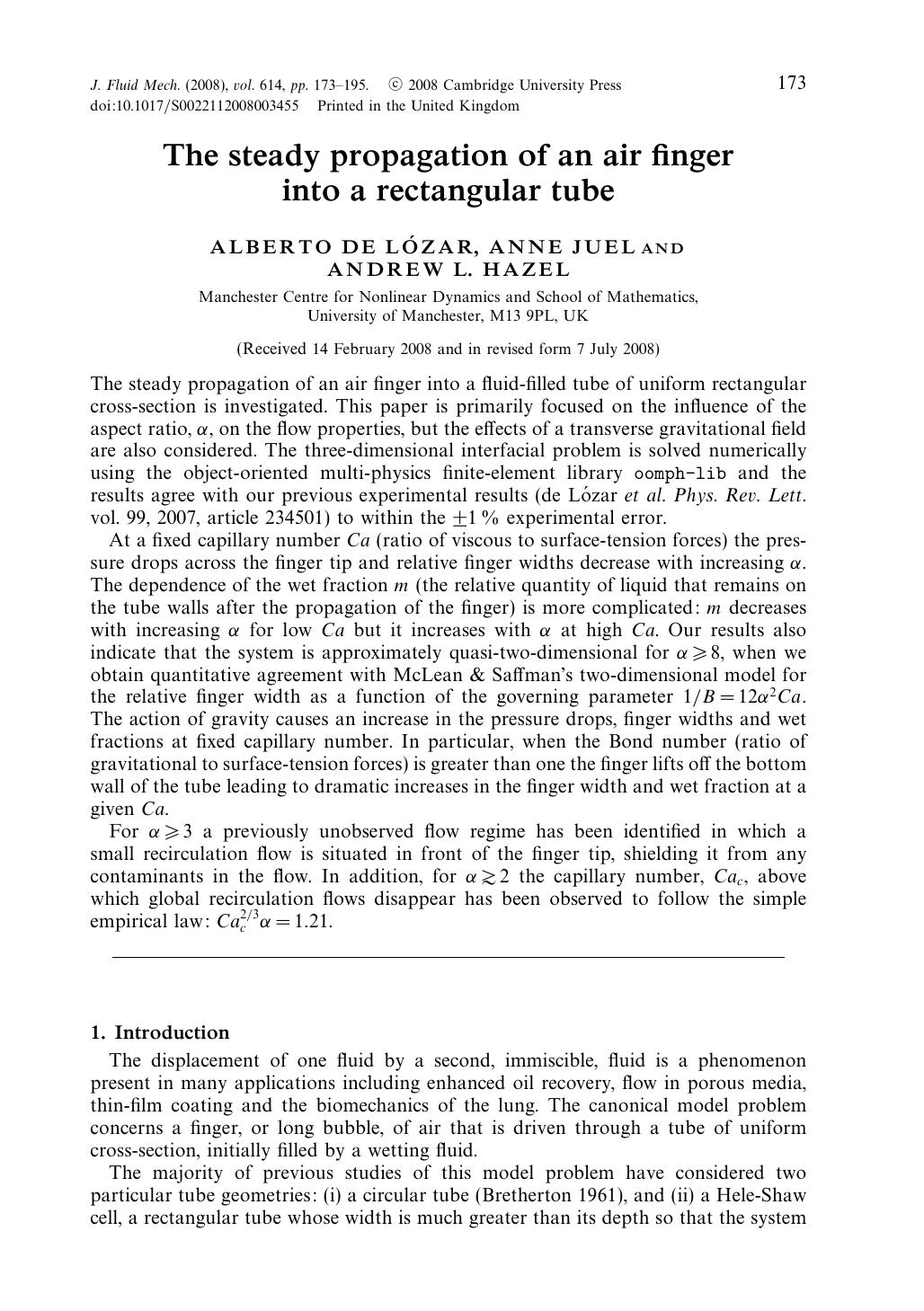 The steady propagation of an air finger into a rectangular tube by ALBERTO DE LÓZAR ANNE JUEL ANDREW L. HAZEL