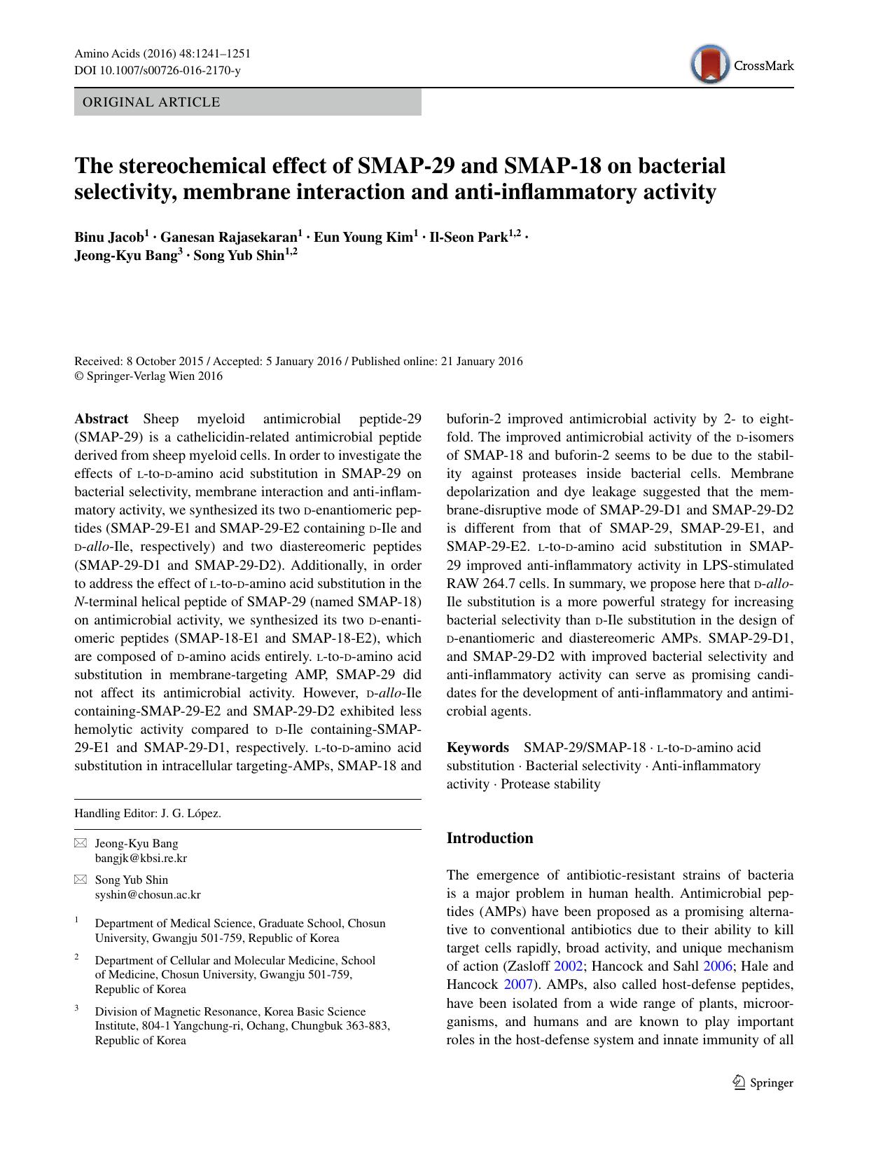 The stereochemical effect of SMAP-29 and SMAP-18 on bacterial selectivity, membrane interaction and anti-inflammatory activity by Binu Jacob & Ganesan Rajasekaran & Eun Young Kim & Il-Seon Park & Jeong-Kyu Bang & Song Yub Shin