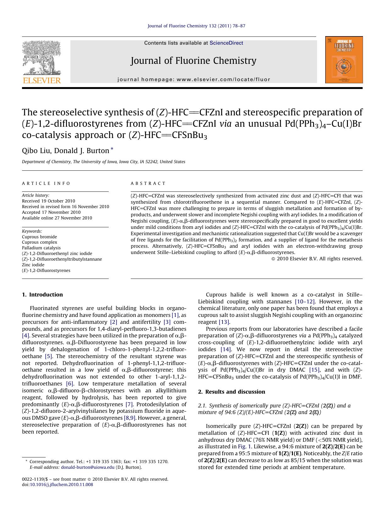The stereoselective synthesis of (Z)-HFCCFZnI and stereospecific preparation of (E)-1,2-difluorostyrenes from (Z)-HFCCFZnI via an unusual Pd(PPh3)4Ã¢â¬âCu(I)Br co-catalysis appr by Qibo Liu