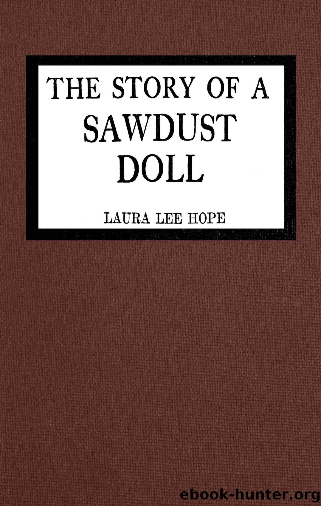 The story of a sawdust doll by Laura Lee Hope