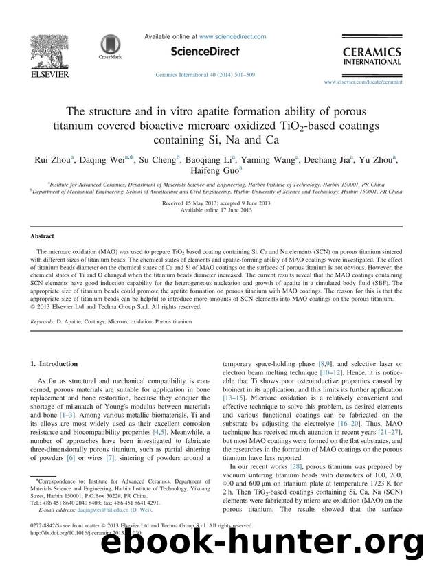 The structure and in vitro apatite formation ability of porous titanium covered bioactive microarc oxidized TiO2-based coatings containing Si, Na and Ca by Rui Zhou & Daqing Wei & Su Cheng & Baoqiang Li & Yaming Wang & Dechang Jia & Yu Zhou & Haifeng Guo