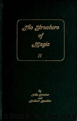 The structure of magic by Grinder John;Bandler Richard & Bandler Richard