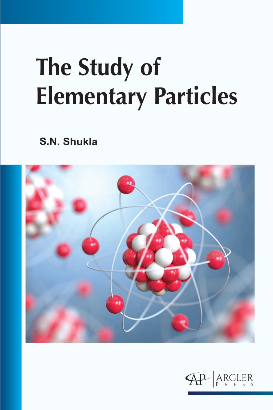 The study of elementary particles by SachchidaNand Shukla