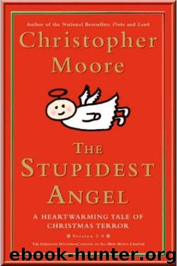 The stupidest angel: a heartwarming tale of Christmas terror by Christopher Moore