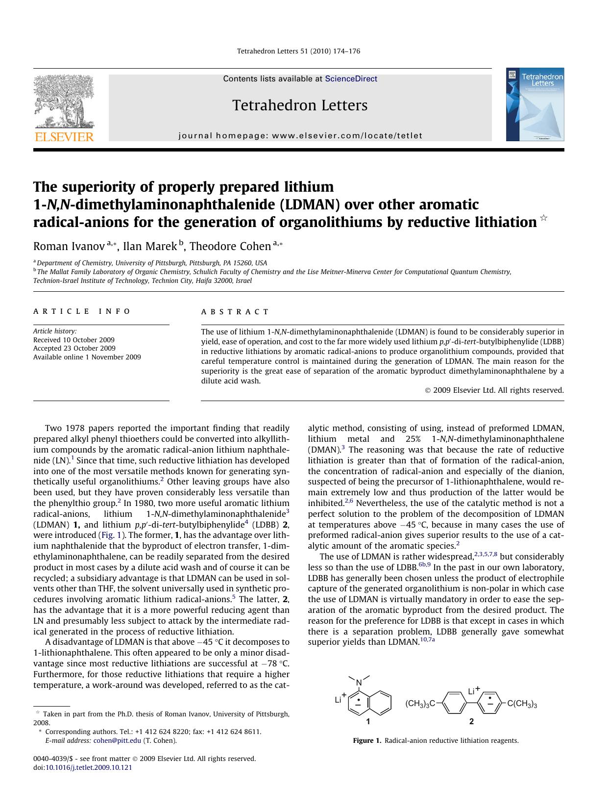 The superiority of properly prepared lithium 1-N,N-dimethylaminonaphthalenide (LDMAN) over other aromatic radical-anions for the generation of organolithiums by reductive lithiation by Roman Ivanov; Ilan Marek; Theodore Cohen