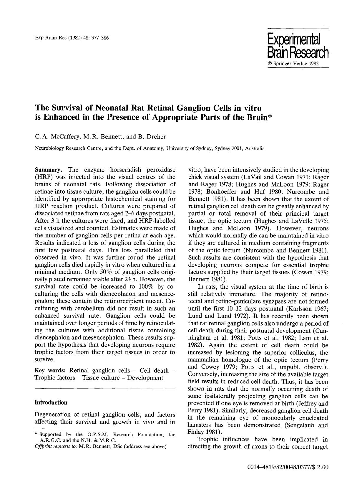The survival of neonatal rat retinal ganglion cells in vitro is enhanced in the presence of appropriate parts of the brain by Unknown