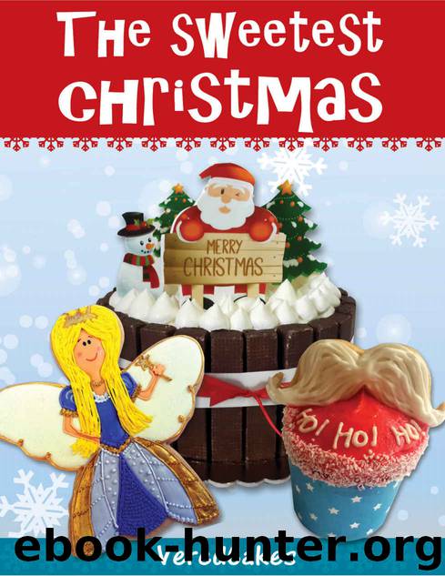 The sweetest christmas: Step-By-Step Decorated Cookies & Sweets by VeredCakes