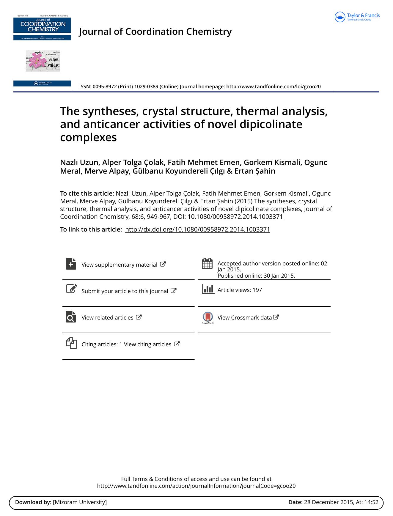 The syntheses, crystal structure, thermal analysis, and anticancer activities of novel dipicolinate complexes by Nazlı Uzun