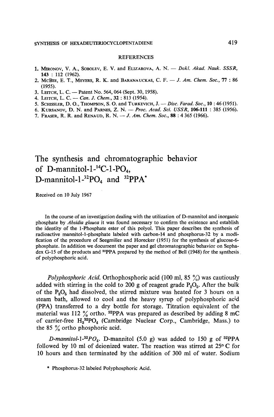 The synthesis and chromatographic behavior of D-mannitol-1-14C-1-PO4, D-mannitol-1-32PO4 and 32PPA by Unknown