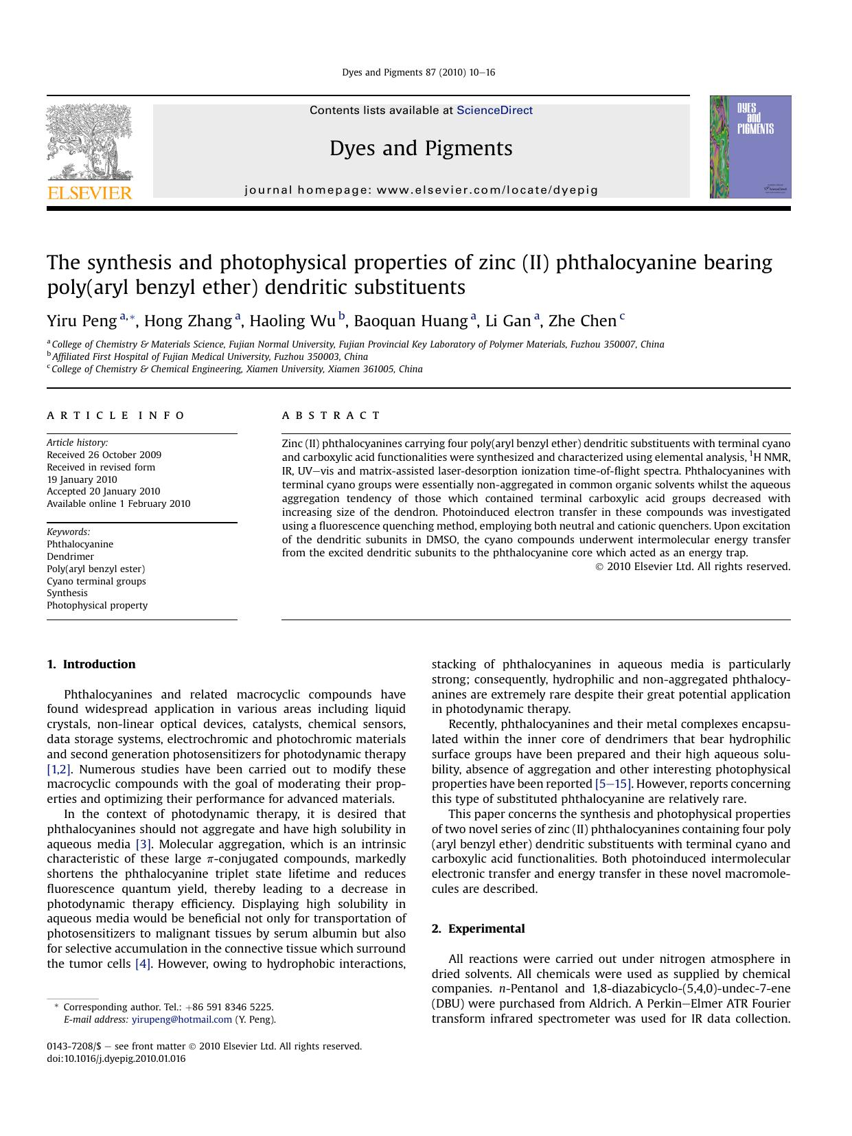 The synthesis and photophysical properties of zinc (II) phthalocyanine bearing poly(aryl benzyl ether) dendritic substituents by Yiru Peng; Hong Zhang; Haoling Wu; Baoquan Huang; Li Gan; Zhe Chen