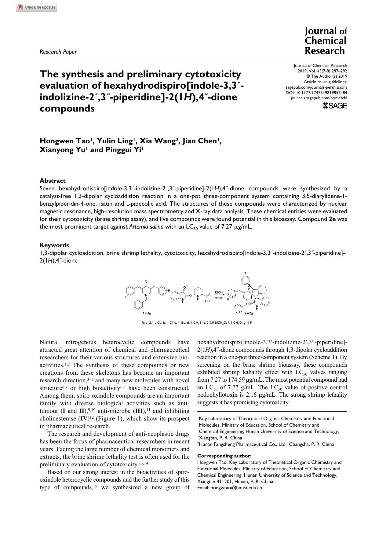 The synthesis and preliminary cytotoxicity evaluation of hexahydrodispiro[indole-3,3â²-indolizine-2â²,3â³-piperidine]-2(1H),4â³-dione compounds by Hongwen Tao Yulin Ling Xia Wang Jian Chen Xianyong Yu & Pinggui Yi