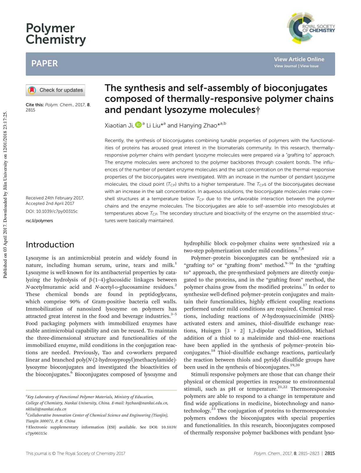 The synthesis and self-assembly of bioconjugates composed of thermally-responsive polymer chains and pendant lysozyme molecules by Xiaotian Ji Li Liu Hanying Zhao