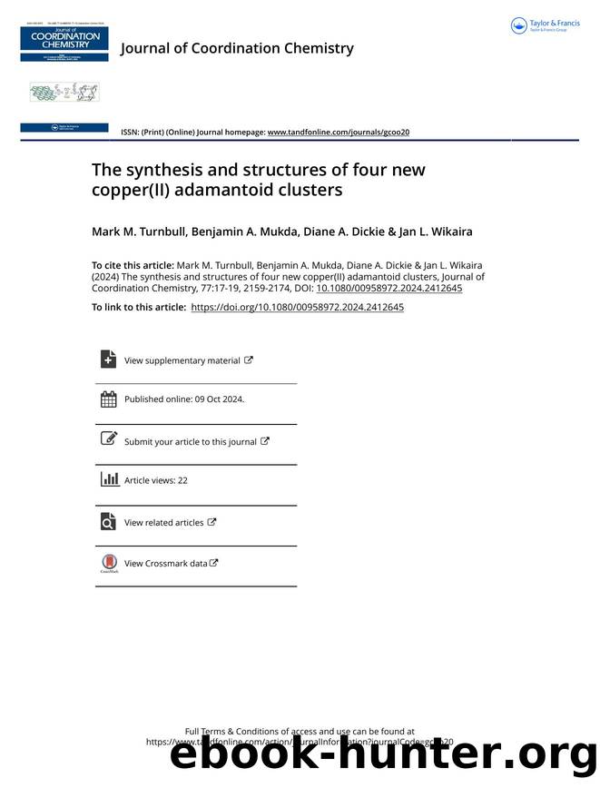 The synthesis and structures of four new copper(II) adamantoid clusters by Turnbull Mark M. & Mukda Benjamin A. & Dickie Diane A. & Wikaira Jan L