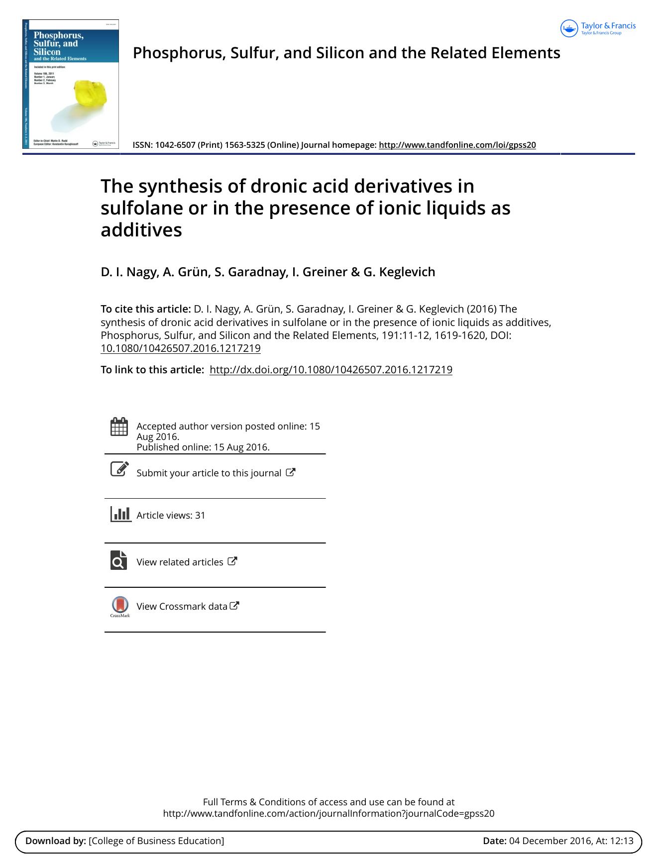 The synthesis of dronic acid derivatives in sulfolane or in the presence of ionic liquids as additives by D. I. Nagy & A. Grun & S. Garadnay & I. Greiner & G. Keglevich