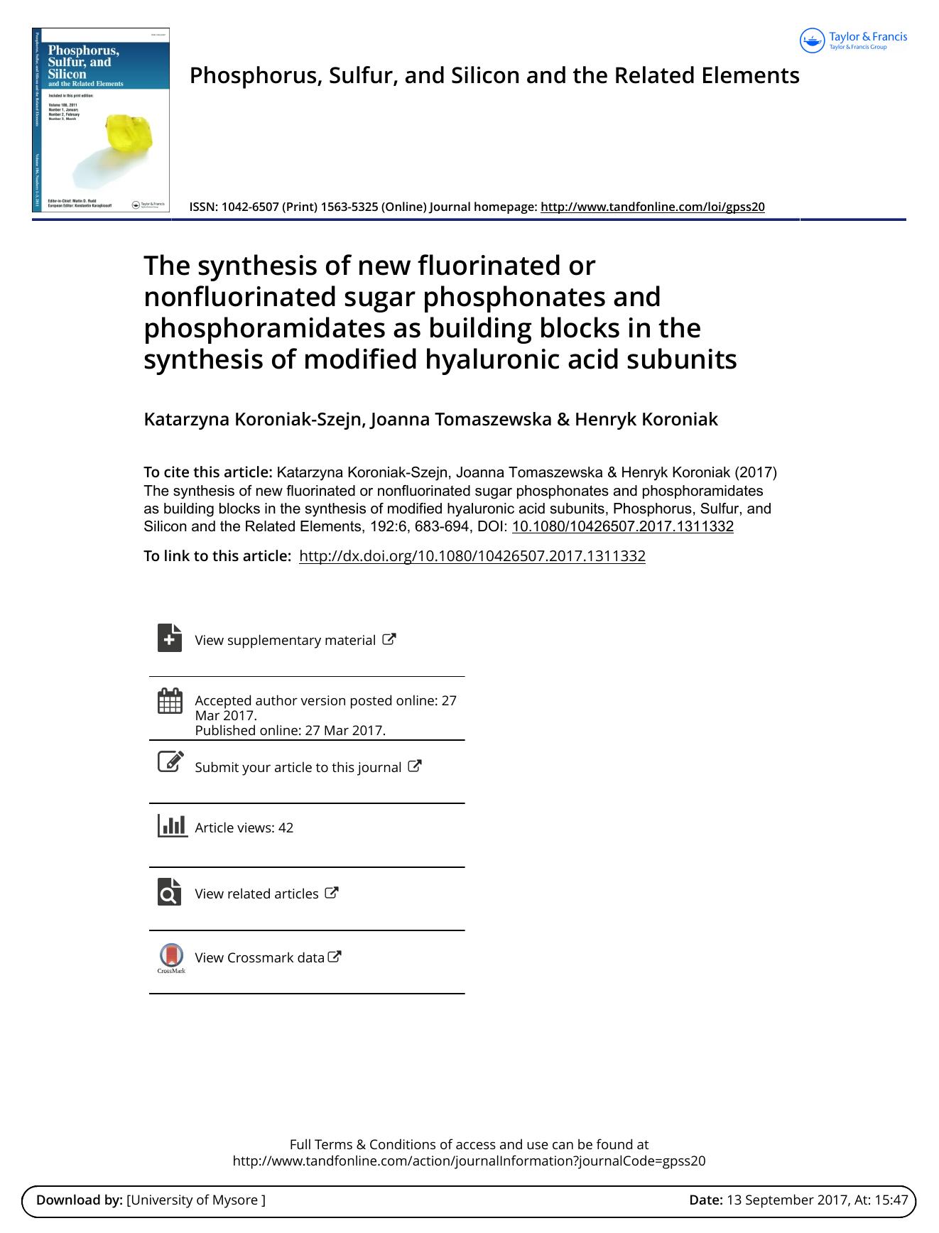The synthesis of new fluorinated or nonfluorinated sugar phosphonates and phosphoramidates as building blocks in the synthesis of modified hyaluronic acid subunits by Katarzyna Koroniak-Szejn & Joanna Tomaszewska & Henryk Koroniak