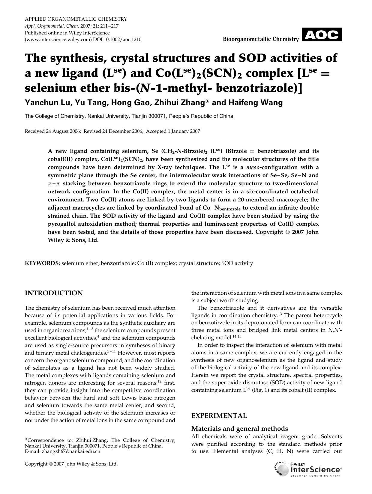 The synthesis, crystal structures and SOD activities of a new ligand (Lse) and Co(Lse)2(SCN)2 complex [Lse [equals] selenium ether bis-(N-1-methyl- benzotriazole)] by Unknown