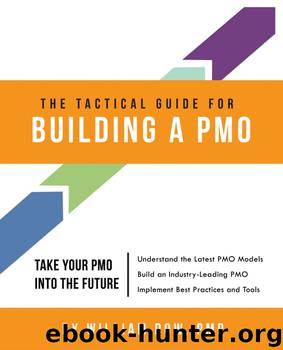 The tactical guide for building a PMO by Dow William