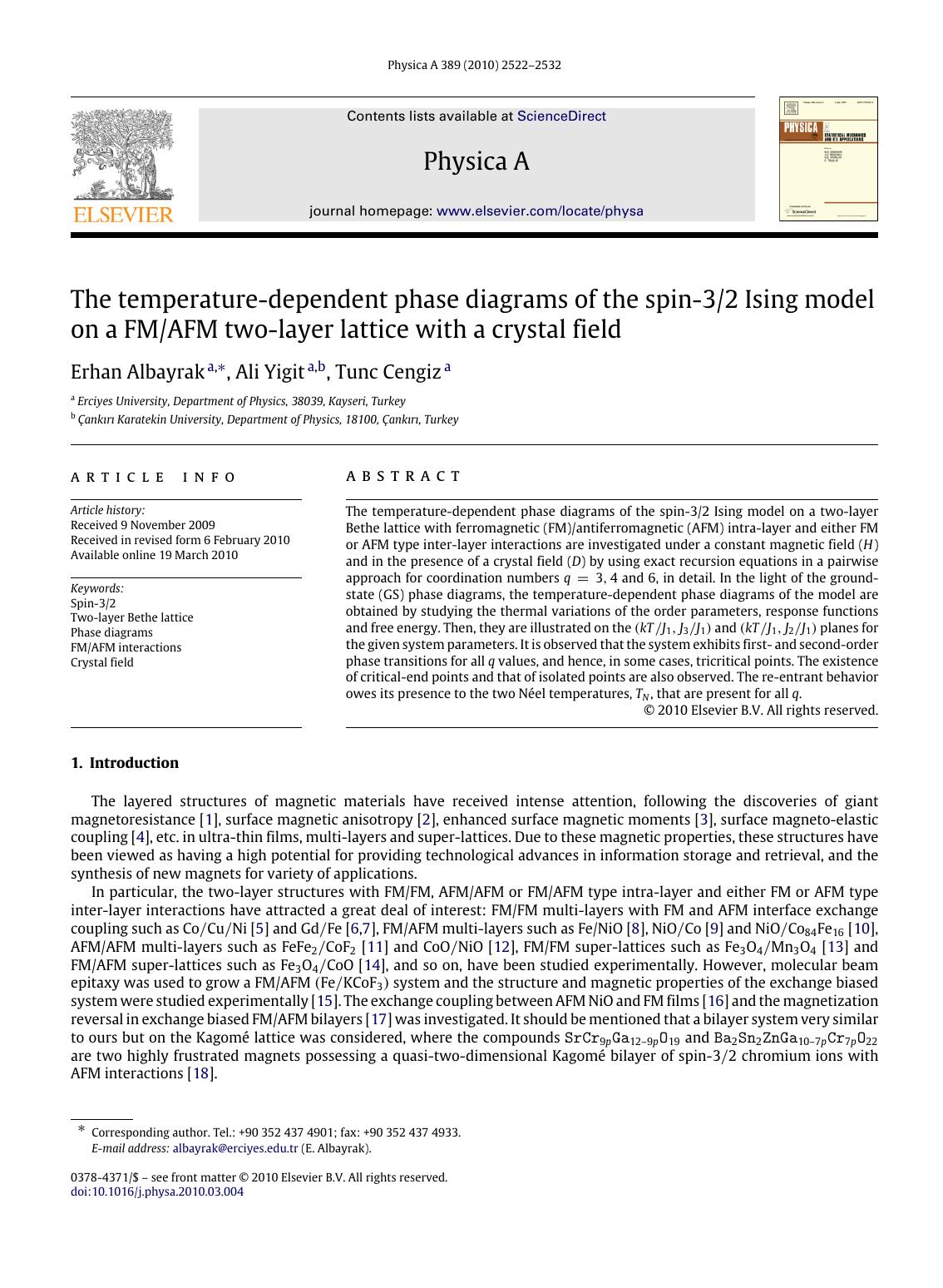 The temperature-dependent phase diagrams of the spin-32 Ising model on a FMAFM two-layer lattice with a crystal field by Erhan Albayrak; Ali Yigit; Tunc Cengiz
