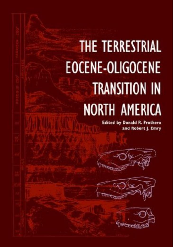 The terrestrial Eocene-Oligocene transition in North America by Donald R. Prothero Robert J. Emry