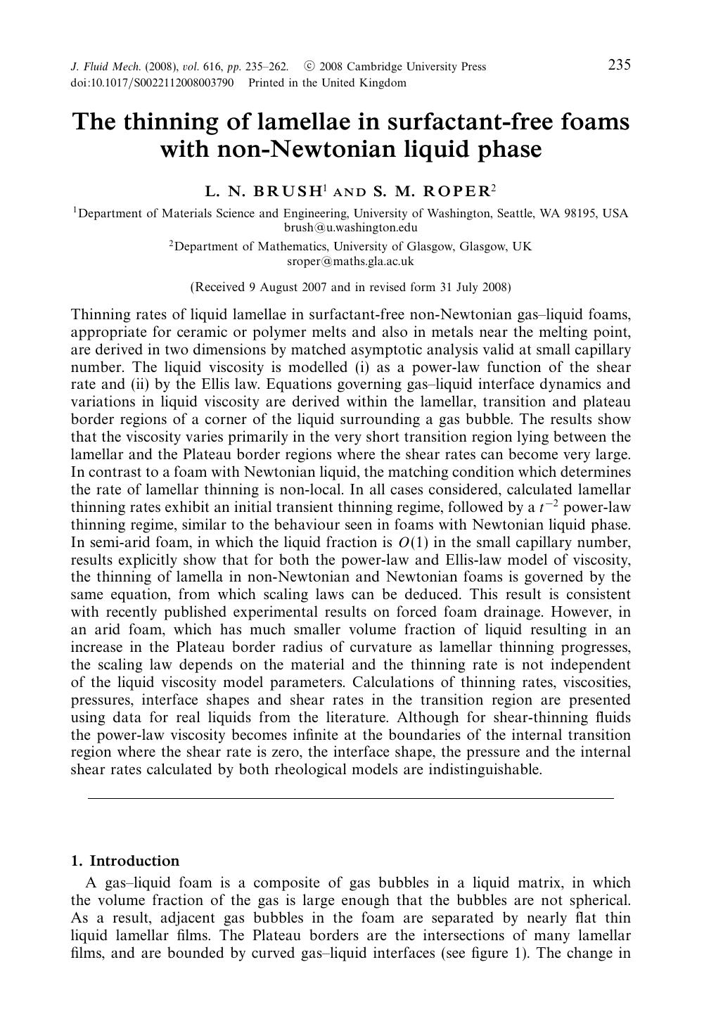 The thinning of lamellae in surfactant-free foams with non-Newtonian liquid phase by L. N. BRUSH S. M. ROPER