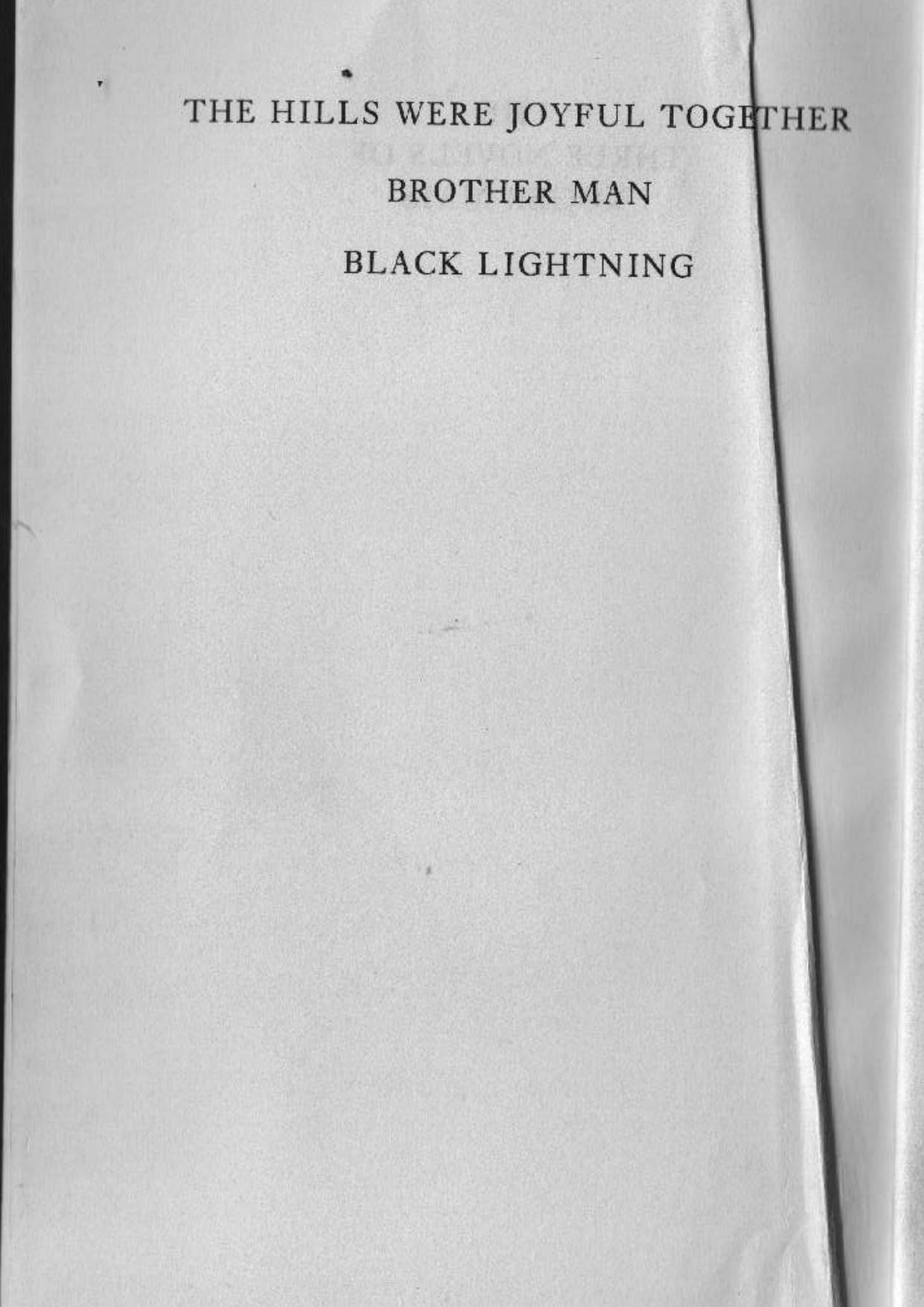The three novels of Roger Mais: The Hills Were Joyful Together, Brother Man, Black Lightning by Roger Mais