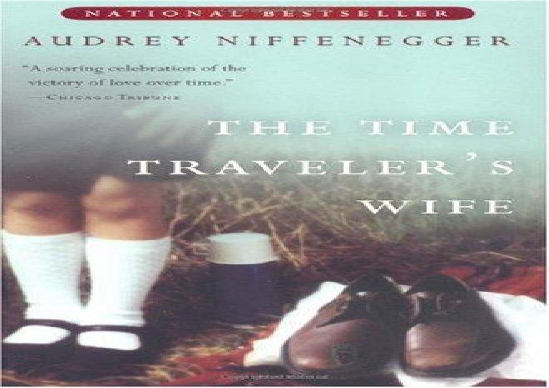 The time traveler's wife by Audrey Niffenegger