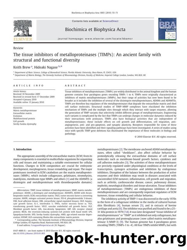 The tissue inhibitors of metalloproteinases (TIMPs): An ancient family with structural and functional diversity by Keith Brew; Hideaki Nagase