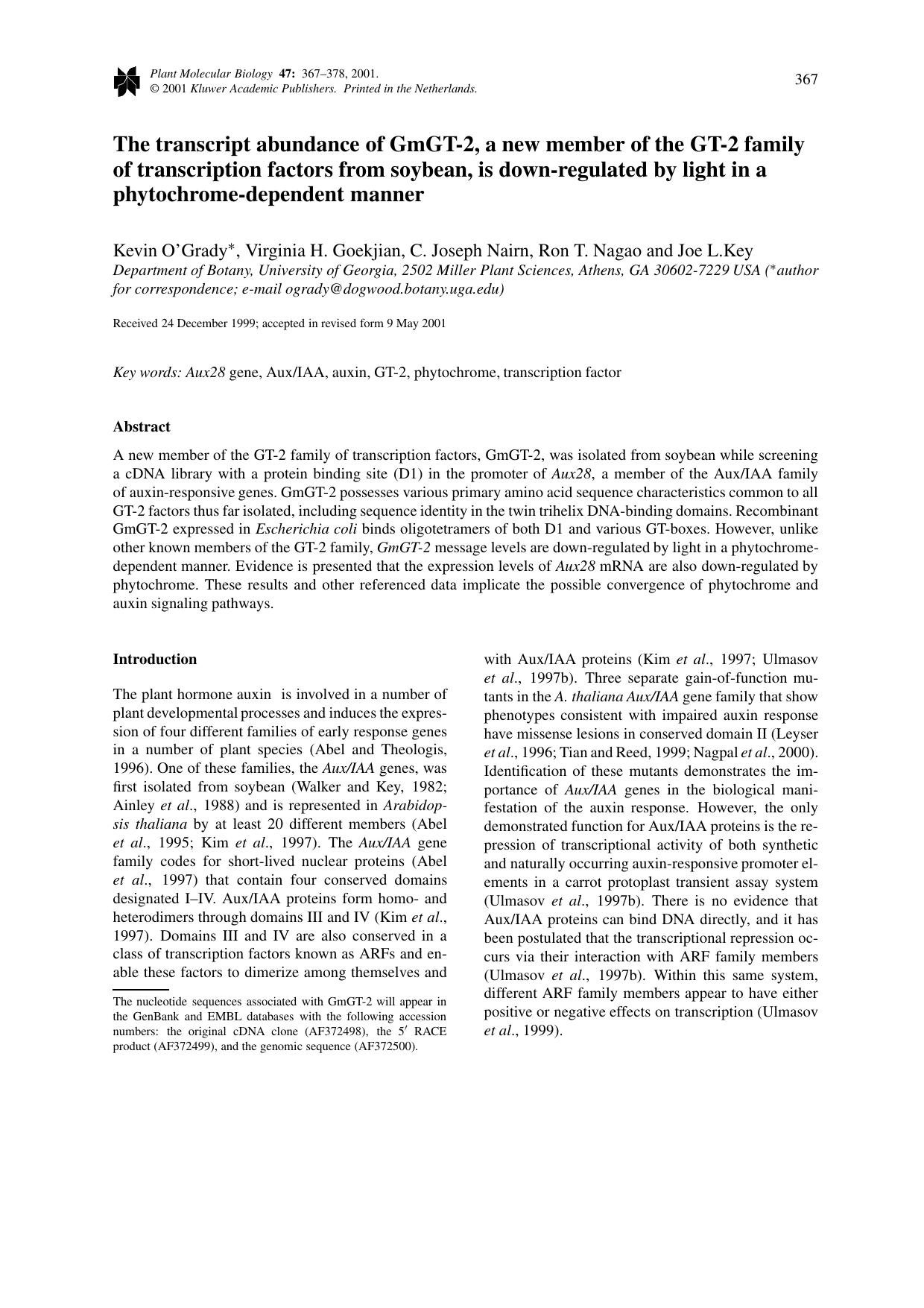 The transcript abundance of GmGT-2, a new member of the GT-2 family of transcription factors from soybean, is down-regulated by light in a phytochrome-dependent manner by Unknown