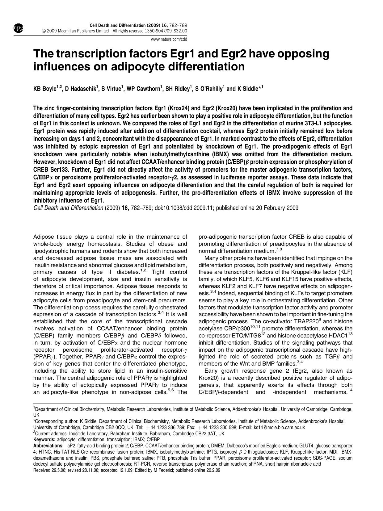 The transcription factors Egr1 and Egr2 have opposing influences on adipocyte differentiation by K B Boyle & D Hadaschik & S Virtue & W P Cawthorn & S H Ridley & S O&'Rahilly & K Siddle &
