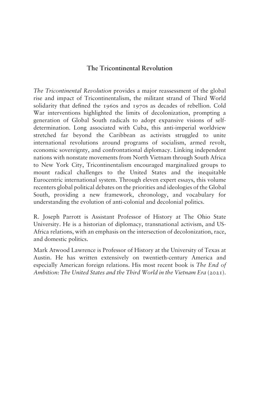 The tricontinental revolution Third World radicalism and the Cold War by Mark Atwood Lawrence (editor); R. Joseph Parrott (editor)