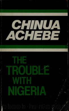 The trouble with Nigeria by Achebe Chinua