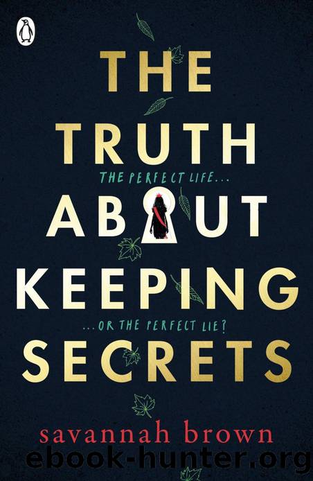 The truth about keeping secrets by Savannah Brown