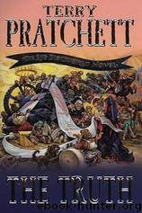 The truth: a novel of Discworld by Pratchett Terry
