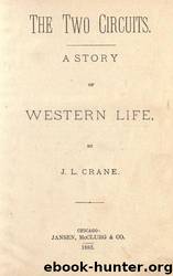 The two circuits. A story of Illinois life by University of Illinois Urbana-Champaign