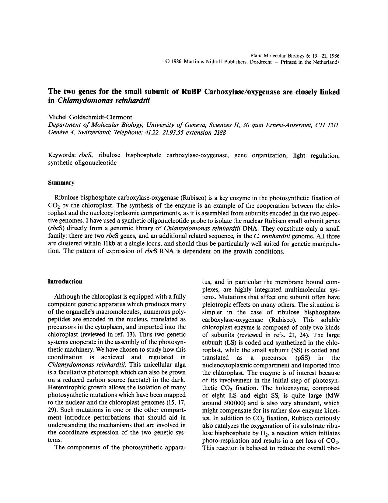 The two genes for the small subunit of RuBP Carboxylaseoxygenase are closely linked in <Emphasis Type="Italic">Chlamydomonas reinhardtii <Emphasis> by Unknown