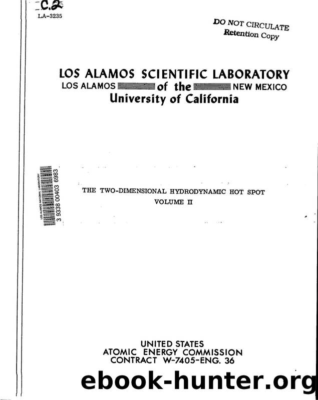 The two-dimensional hydrodynamic hot spot   Volume II  None by LANL Research Library LWW Project