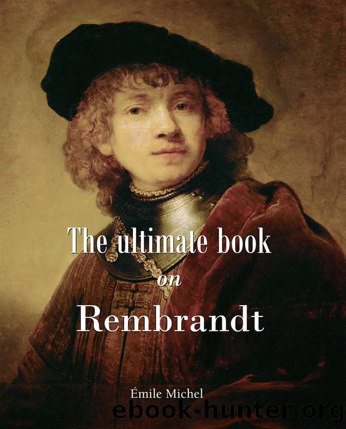 The ultimate book on Rembrandt by Émile Michel