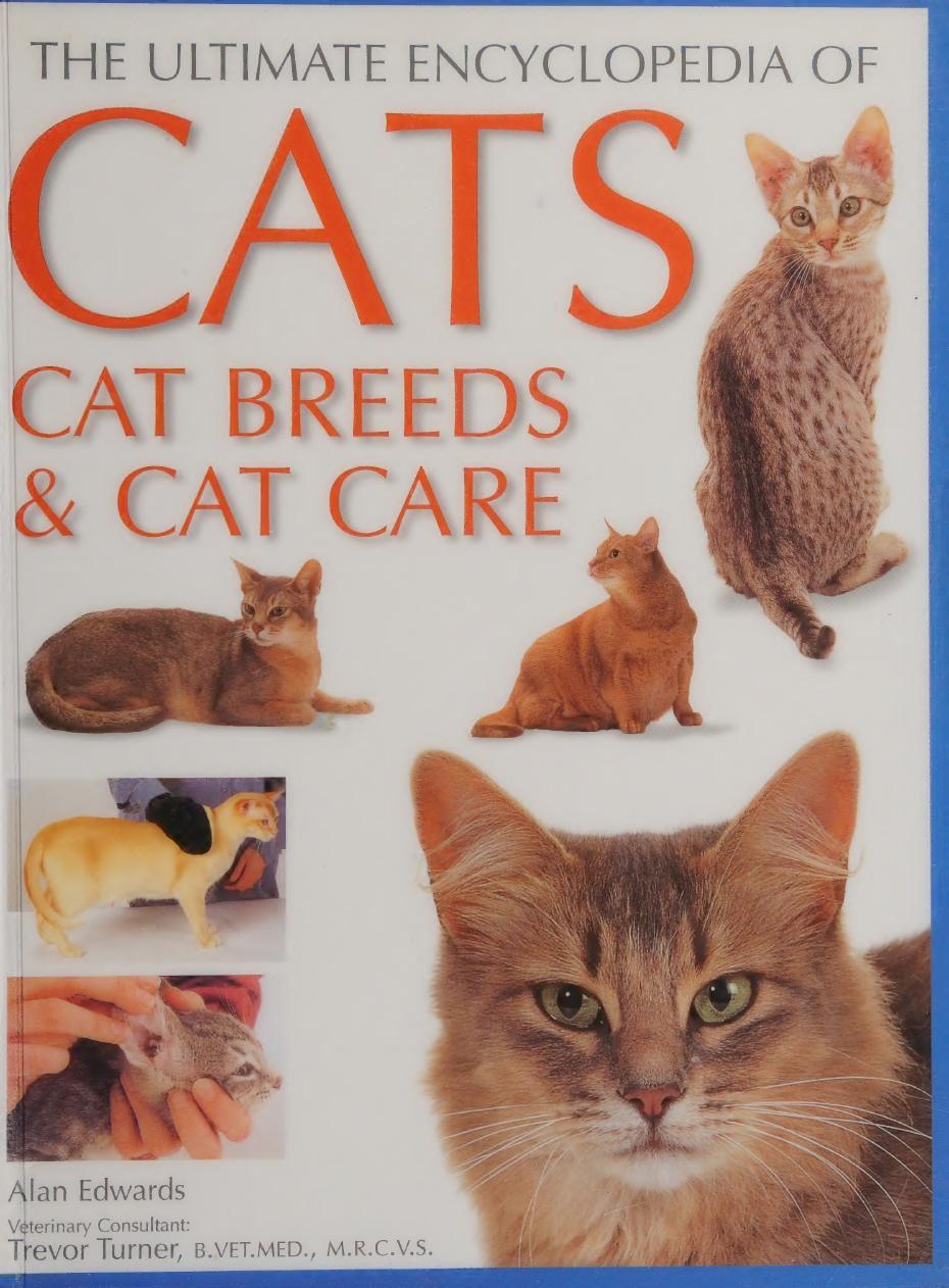 The ultimate encyclopedia of cats, cat breeds & cat care by Edwards Alan (Writer on cats) author