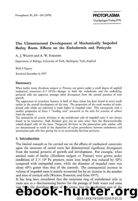 The ultrastructural development of mechanically impeded barley roots. Effects on the endodermis and pericycle by Unknown