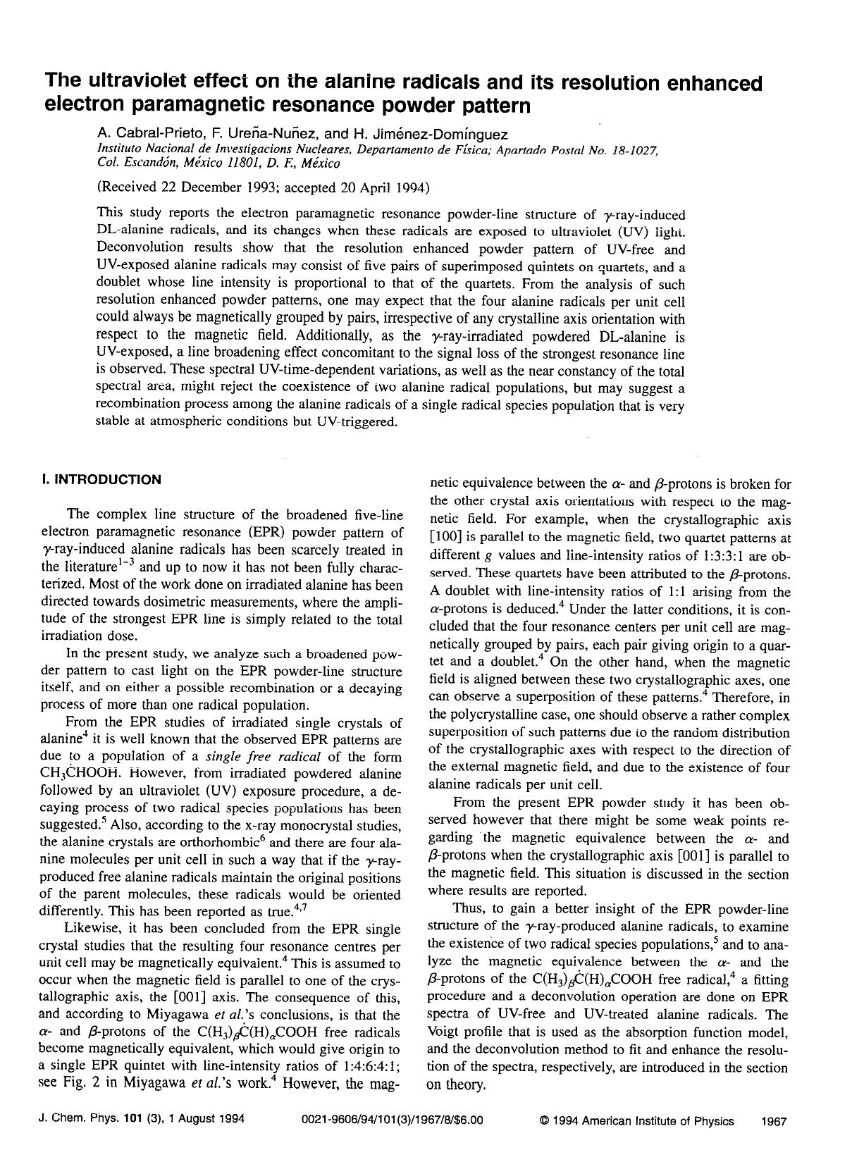 The ultraviolet effect on the alanine radicals and its resolution enhanced electron paramagnetic resonance powder pattern by A. Cabral-Prieto; F. Uren&&tilde;a-Nun&&tilde;ez; H. Jimenez-Dominguez
