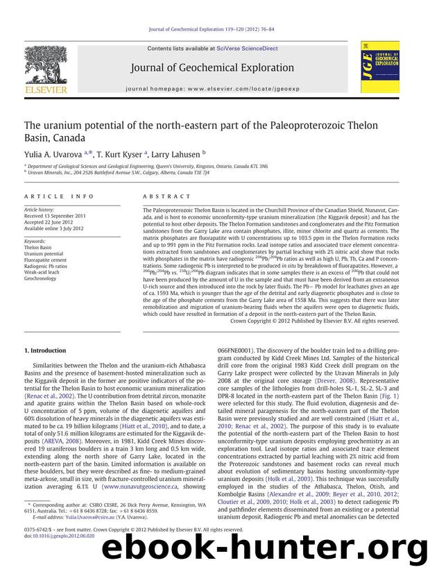 The uranium potential of the north-eastern part of the Paleoproterozoic Thelon Basin, Canada by Yulia A. Uvarova & T. Kurt Kyser & Larry Lahusen