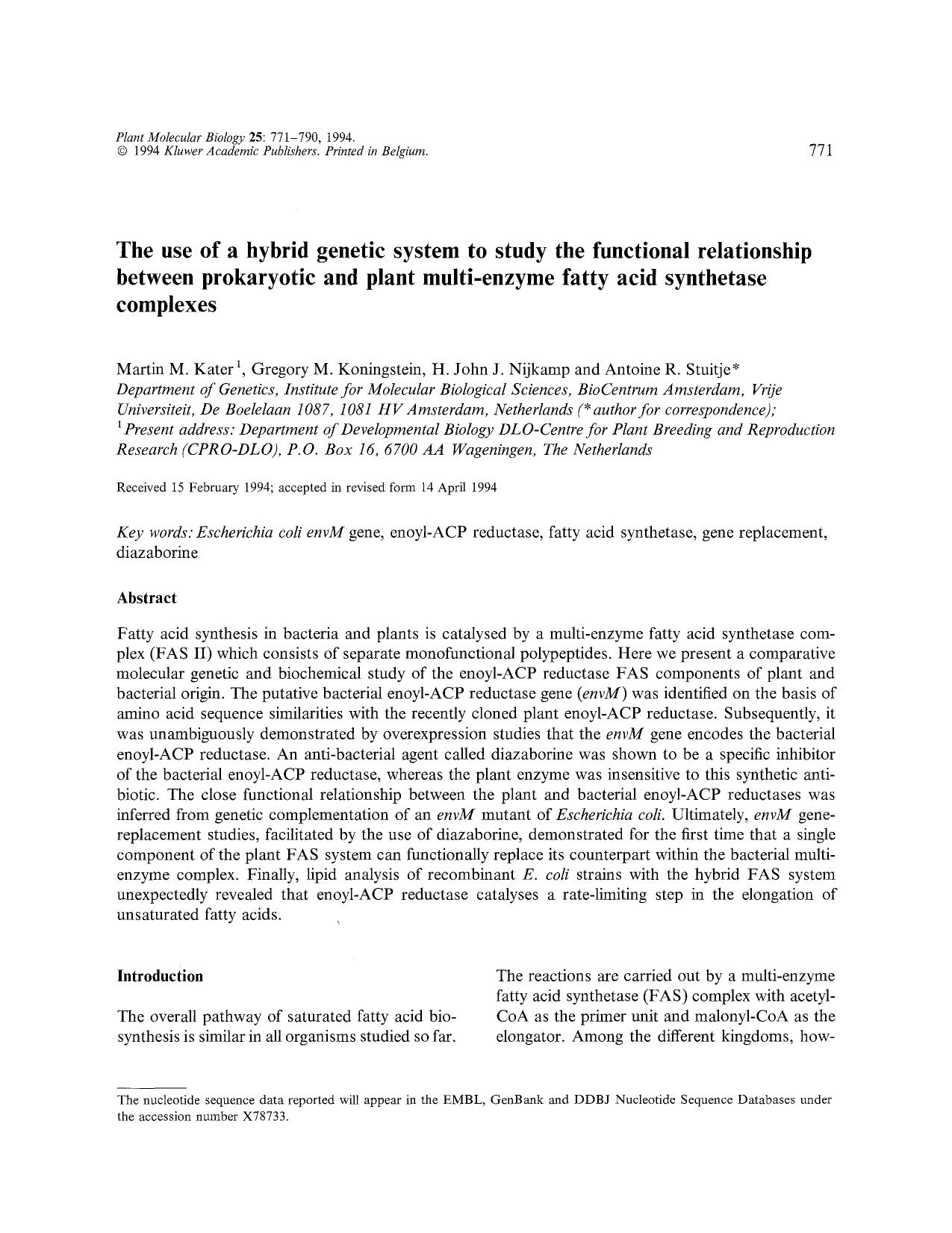 The use of a hybrid genetic system to study the functional relationship between prokaryotic and plant multi-enzyme fatty acid synthetase complexes by Unknown