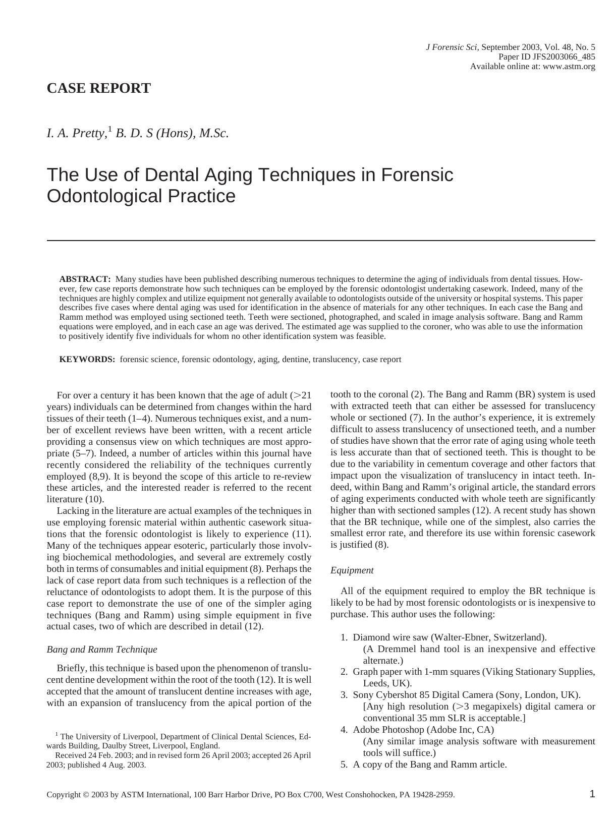 The use of dental aging techniques in forensic odontological practice by Pretty IA