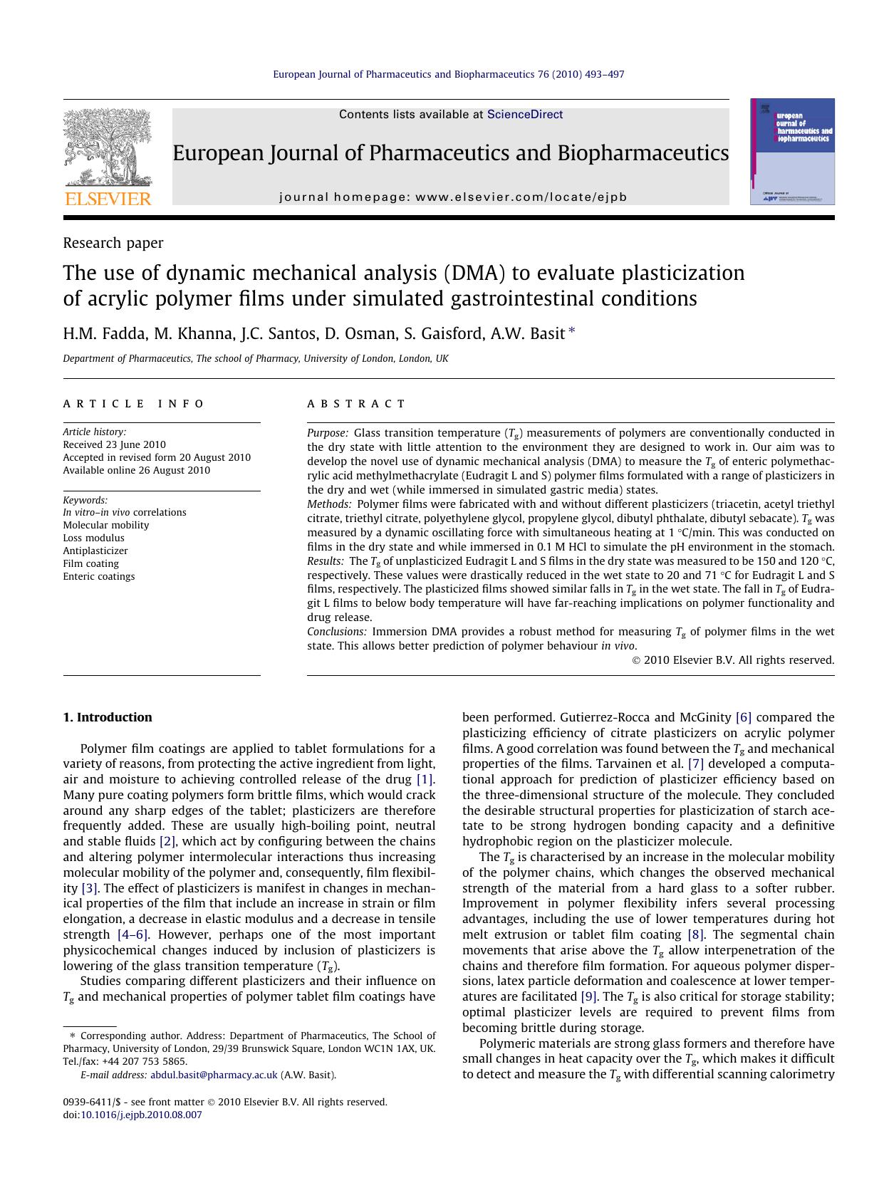 The use of dynamic mechanical analysis (DMA) to evaluate plasticization of acrylic polymer films under simulated gastrointestinal conditions by H.M. Fadda & M. Khanna & J.C. Santos & D. Osman & S. Gaisford & A.W. Basit