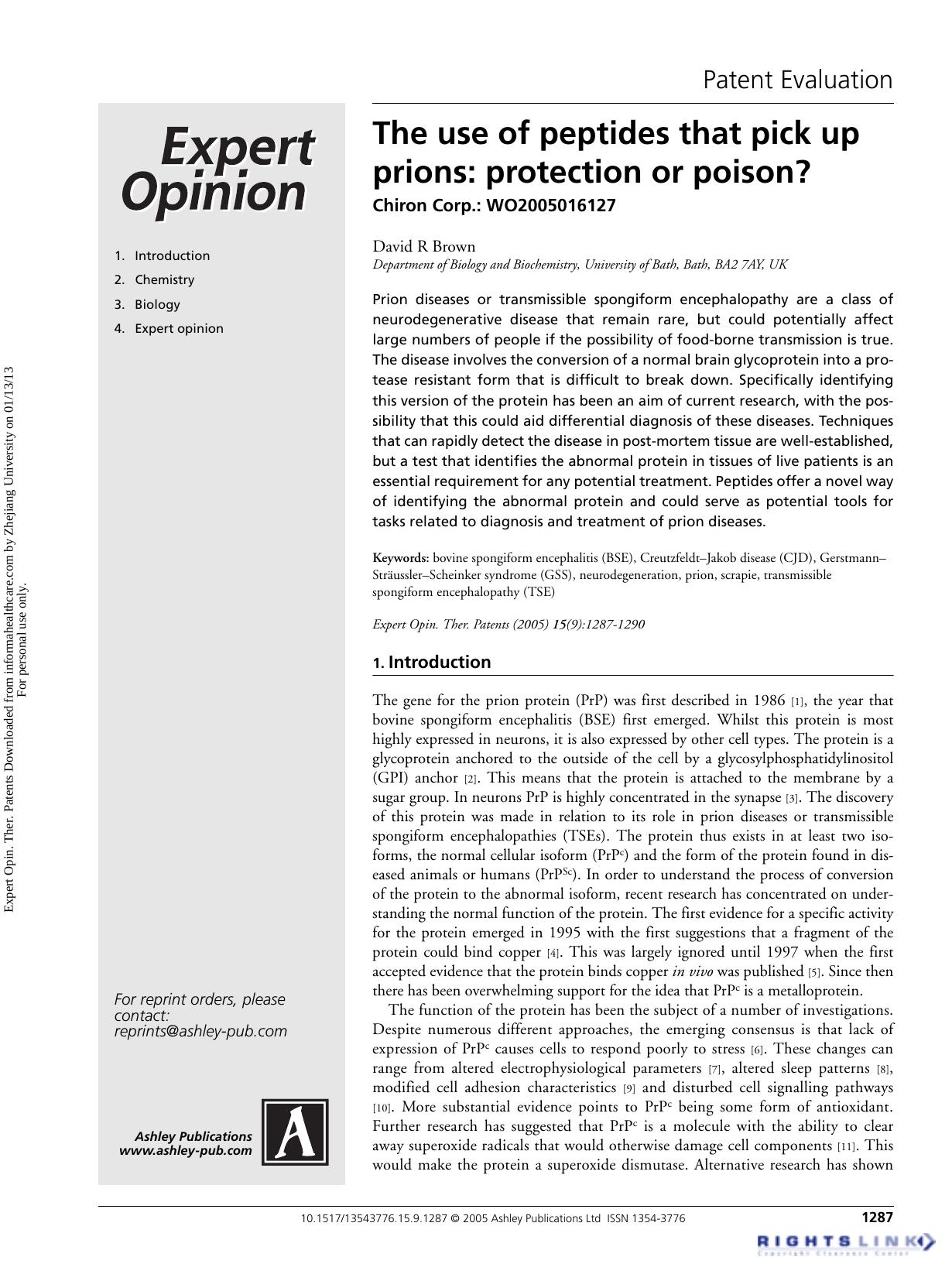 The use of peptides that pick up prions: protection or poison? by David R Brown